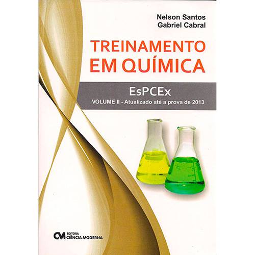 Tudo sobre 'Livro - Treinamento em Química EsPCEx - Vol. 2'