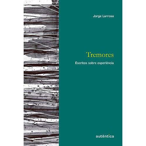 Livro - Tremores: Escritos Sobre Experiência