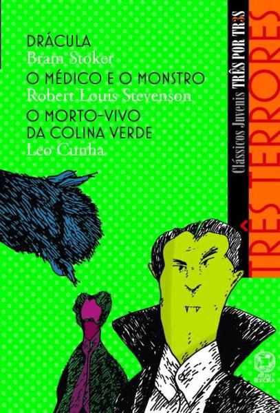 Livro - Três Terrores - Drácula / o Médico e o Monstro / o Morto-vivo da Colina Verde