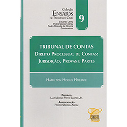 Tudo sobre 'Livro - Tribunal de Contas: Direito Processual de Contas - Jurisdição, Provas e Partes - Coleção Ensaios de Processo Civil - Vol. 9'