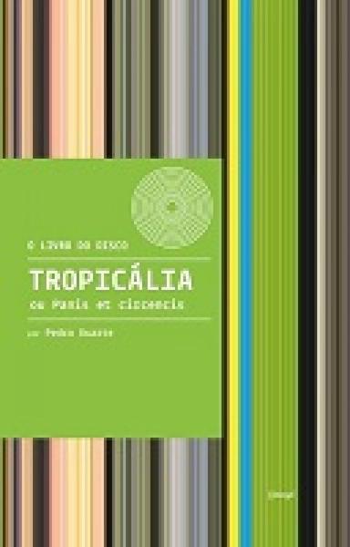 Livro - Tropicália ou Panis Et Circencis