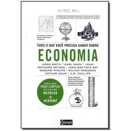 Livro Tudo o que Você Precisa Saber Sobre Economia