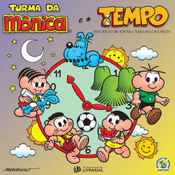 Tudo sobre 'Livro - Turma da Mônica e o Tempo - Coleção Educação Divertida'