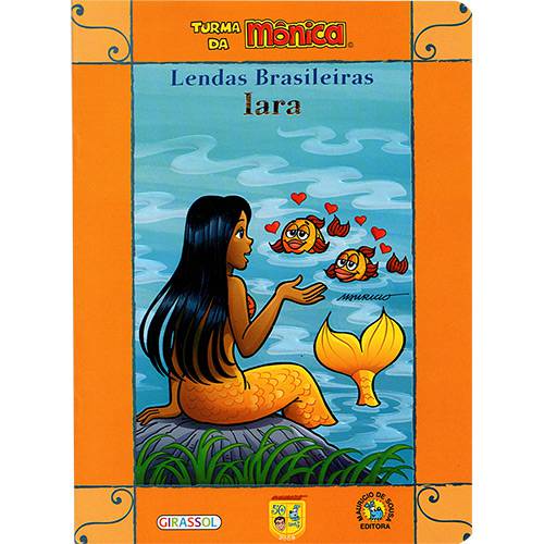 Livro - Turma da Mônica: Iara - Coleção Lendas Brasileiras