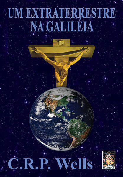 Livro - um Extraterrestre na Galileia