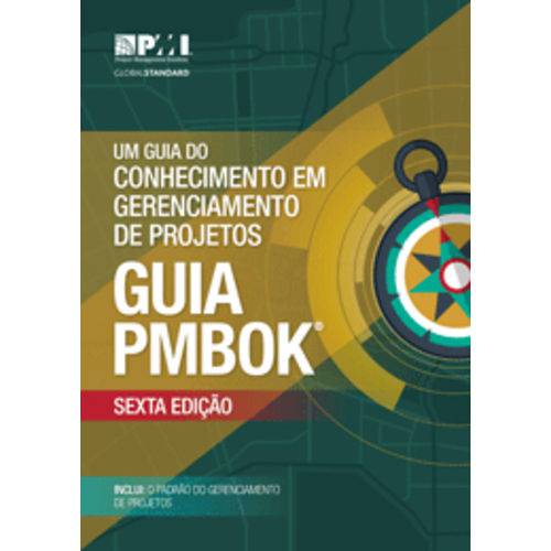 Tudo sobre 'Livro - um Guia do Conhecimento em Gerenciamento de Projetos (Guia PMBOK 6) - PMI'