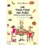 Livro - um Tico-Tico no Fubá - Sabores da Nossa História