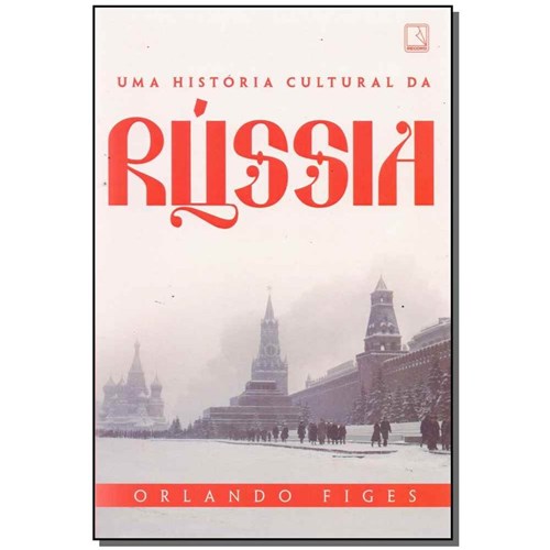 Livro - uma Historia Cultural da Russia