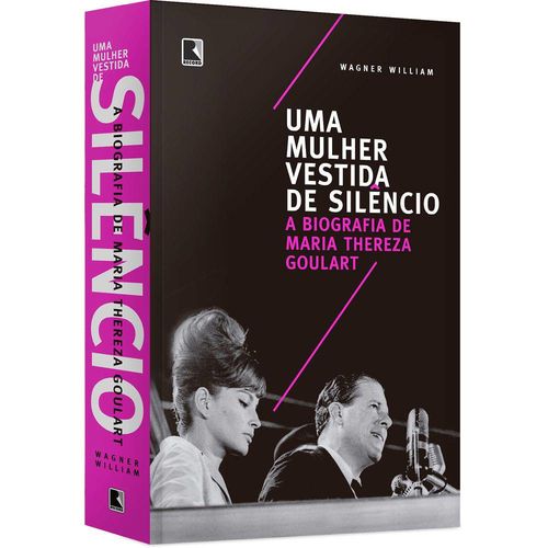 Livro - uma Mulher Vestida de Silêncio: a Biografia de Maria Thereza Goulart