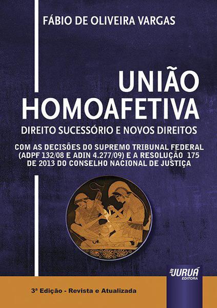 Livro - União Homoafetiva - Direito Sucessório e Novos Direitos