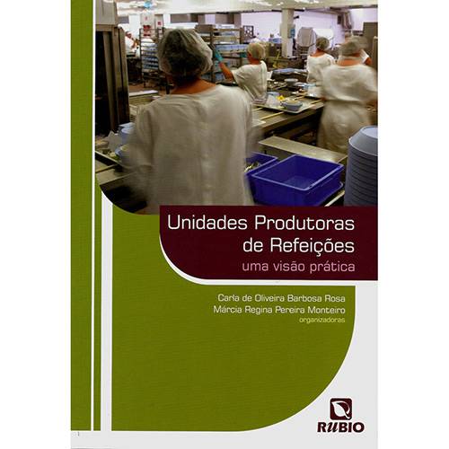 Livro - Unidades Produtoras de Refeições: uma Visão Prática
