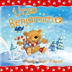 Livro - Urso Benjamim - Pede por Favor