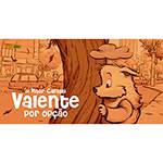 Livro - Valente: por Opção - Vol.3