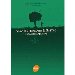 Livro - Valores Humanos e Gestão - Novas Perspectivas