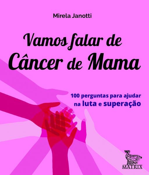 Tudo sobre 'Livro - Vamos Falar de Câncer de Mama'