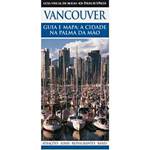 Livro - Vancouver - Guia e Mapa a Cidade na Palma da Mão