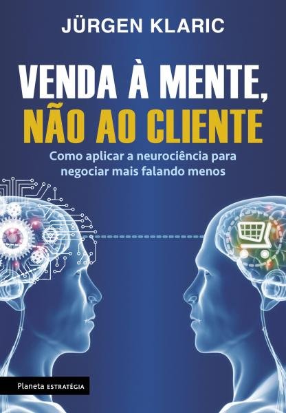 Livro - Venda à Mente, não ao Cliente