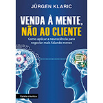 Livro - Venda à Mente, não ao Cliente