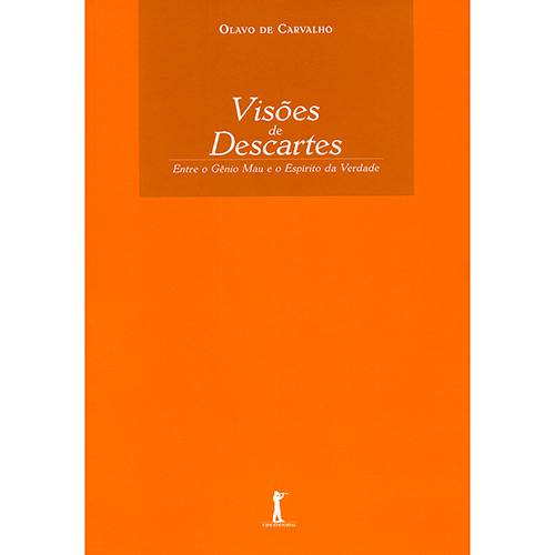 Livro - Visões de Descartes: Entre o Gênio Mau e o Espírito da Verdade