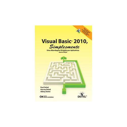 Tudo sobre 'Livro - Visual Basic 2010, Simplesmente: uma Abordagem Dirigida por Aplicativos - 4ª Edição'
