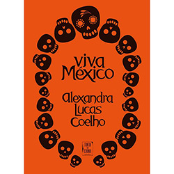 Tudo sobre 'Livro - Viva México'