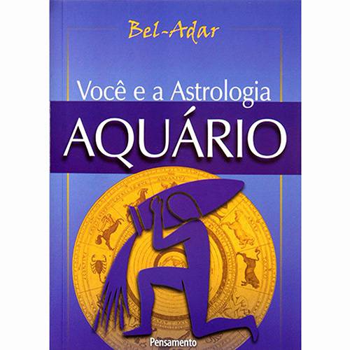 Tudo sobre 'Livro - Você e a Astrologia - Aquário'