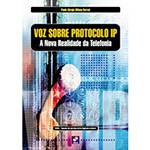 Livro - Voz Sobre Protocolo IP - Nova Realidade da Telefonia, a