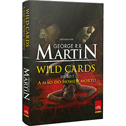 Livro - Wild Cards Livro 7: a Mão do Homem Morto