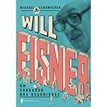 Tudo sobre 'Livro - Will Eisner: um Sonhador Nos Quadrinhos'
