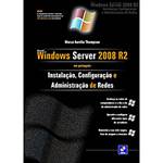 Tudo sobre 'Livro - Windows Server 2008 R2 - Instalação, Configuração e Administração de Redes'
