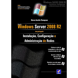 Livro - Windows Server 2008 R2 - Instalação, Configuração e Administração de Redes