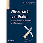 Tudo sobre 'Livro - Wireshark Guia Prático: Análise e Resolução de Problemas de Tráfego de Rede'