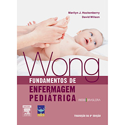 Livro - Wong - Fundamentos de Enfermagem Pediátrica