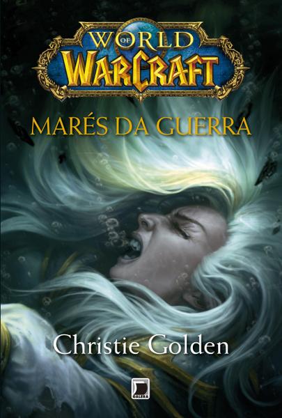 Livro - World Of Warcraft: Marés da Guerra