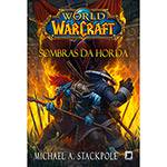 Livro - World Of Warcraft: Sombras da Horda