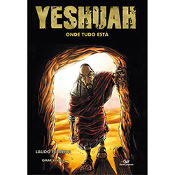 Livro - Yeshua: Onde Tudo Está - Vol. 3