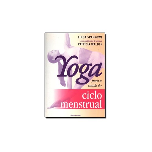 Livro - Yoga para a Saude do Ciclo Menstrual