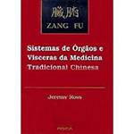 Tudo sobre 'Livro - Zang Fu: Sistemas de Órgãos e Vísceras da Medicina Tradicional Chinesa'