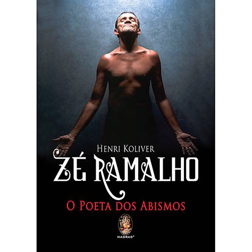 Tudo sobre 'Livro - Zé Ramalho: o Poeta dos Abismos'
