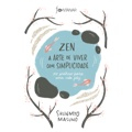 Livro - Zen – A arte de viver com simplicidade: 100 práticas para uma vida feliz