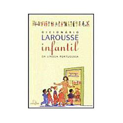 Tudo sobre 'Livro - Dicionário Larousse Infantil'