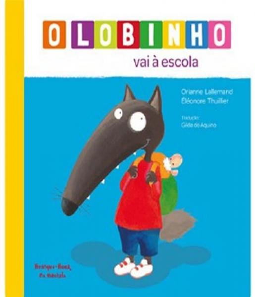 Lobinho Vai a Escola, o - Brinque-book