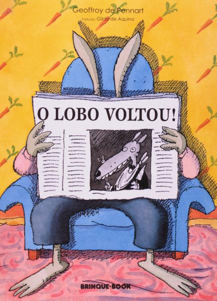 Lobo Voltou! o - Brinque-Book