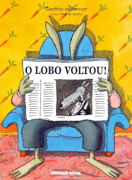 Lobo Voltou! o - Brinque-book