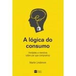 Logica Do Consumo, A