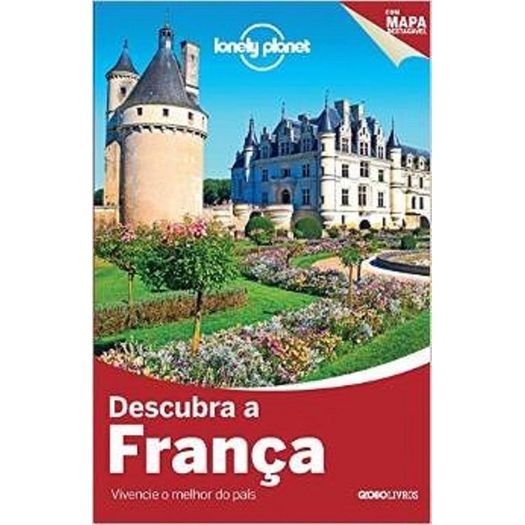 Lonely Planet Descubra a Franca - Globo