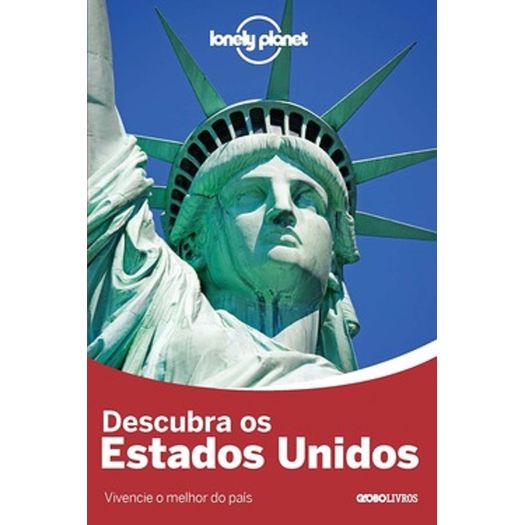 Lonely Planet Descubra os Estados Unidos - Globo
