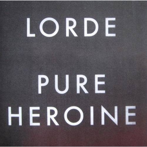 Tudo sobre 'Lorde - Pure Heroine'