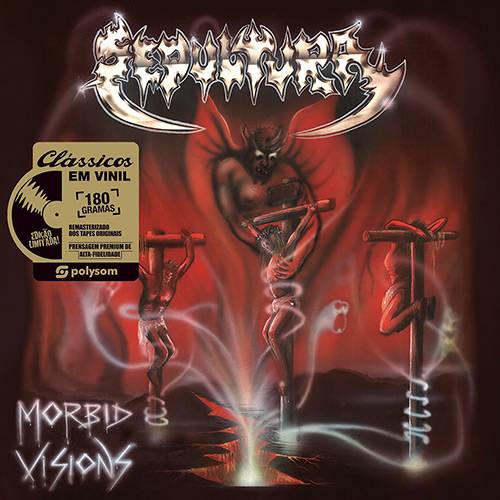 Tudo sobre 'LP Sepultura: Morbid Visions 180 Gramas'