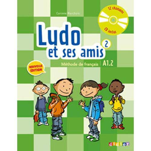 Ludo Et Ses Amis 2 Livre de L´eleve + Cd Audio - Nouvelle Edition